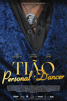 ‎Tião Personal Dancer (2026) directed by Aristótelis Tothi • Reviews ...