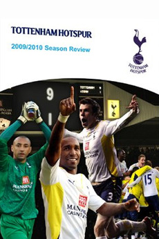 Tottenham Hotspur 2009/2010 Season Review (2010) • Film + cast