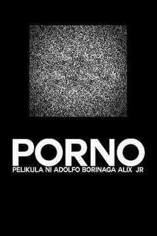 Porno (2013) directed by Adolfo Alix Jr. • Reviews, film + cast ...