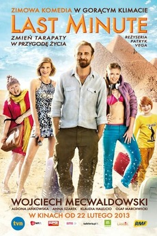 Last Minute (2013) directed by Patryk Vega • Reviews, film + cast