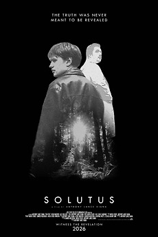 ‎Solutus (2026) directed by Anthony Lance Diana • Film + cast • Letterboxd