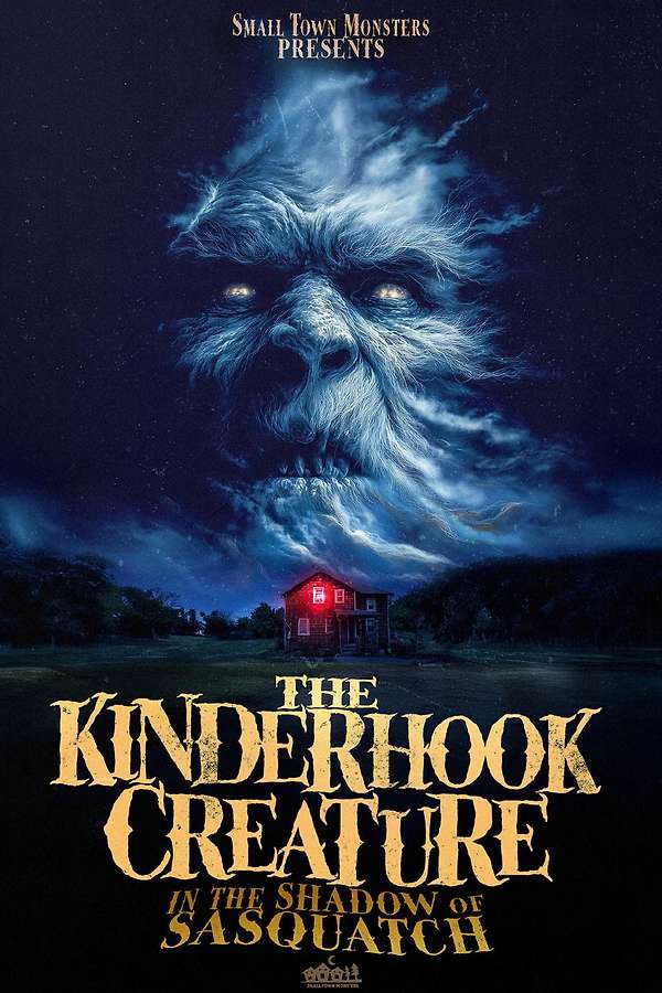 The Kinderhook Creature: In the Shadow of Sasquatch ()