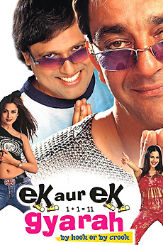 Ek Aur Ek Gyarah: By Hook or by Crook