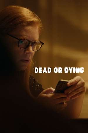 Dead or Dying (2026)