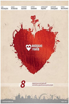 ‎Lovers In Kyiv (2011) directed by Artyom Semakin, Taras Tkachenko et ...