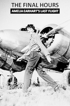 ‎Final Hours: Amelia Earhart's Last Flight (2000) • Film + cast ...