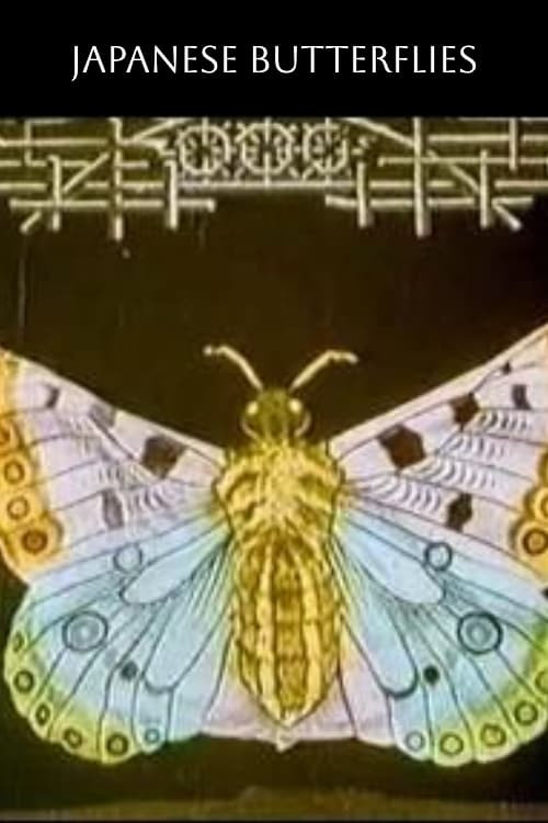 Japanese Butterflies (1908) directed by Segundo de Chomón