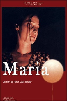 Maria (2003) directed by Călin Peter Netzer • Reviews, film + cast ...