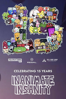 Brian Inanimate Insanity Inanimate Insanity: Celebrating 15 Years! (2026) directed by Adam Katz ...