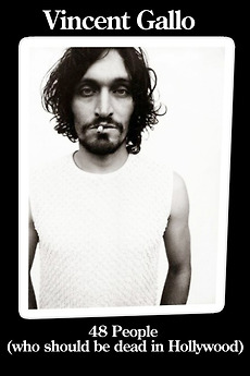 Vincent Gallo: 48 People Who Should be Dead In Hollywood (2003