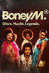 Boney M: Disco. Macht. Legende. poster