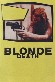 https://a.ltrbxd.com/resized/film-poster/1/5/4/9/2/0/154920-blonde-death-0-230-0-345-crop.jpg?v=5ab185b25d