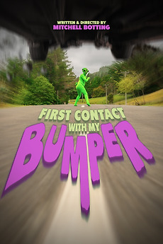 ‎First Contact with my Bumper directed by Mitchell Botting • Film ...