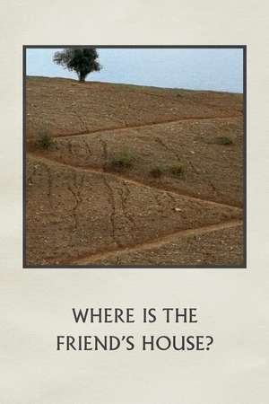 Where Is the Friend's House? (1987)