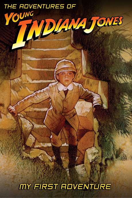 ‎The Adventures of Young Indiana Jones: My First Adventure (2000
