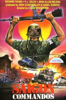 Saygon Commandos Saigon Commandos (1988) directed by Clark Henderson • Reviews, film ...