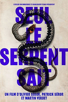 Seul le serpent sait