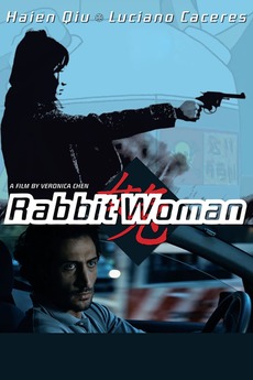 ‎Rabbit Woman (2013) directed by Verónica Chen • Reviews, film + cast ...