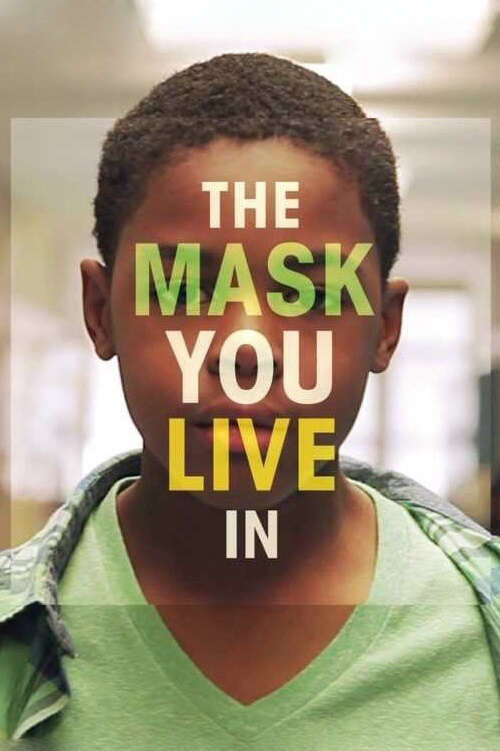 The Mask You Live In (2015)