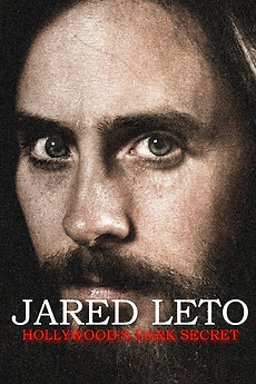 Jared Leto: Hollywood's Dark Secret’ review by Alquimia • Letterboxd