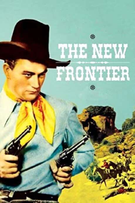 ‎The New Frontier (1935) directed by Carl Pierson • Reviews, film