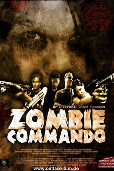 Zombie Commando (2006) directed by Michael Donner, Marco Goldhofer ...