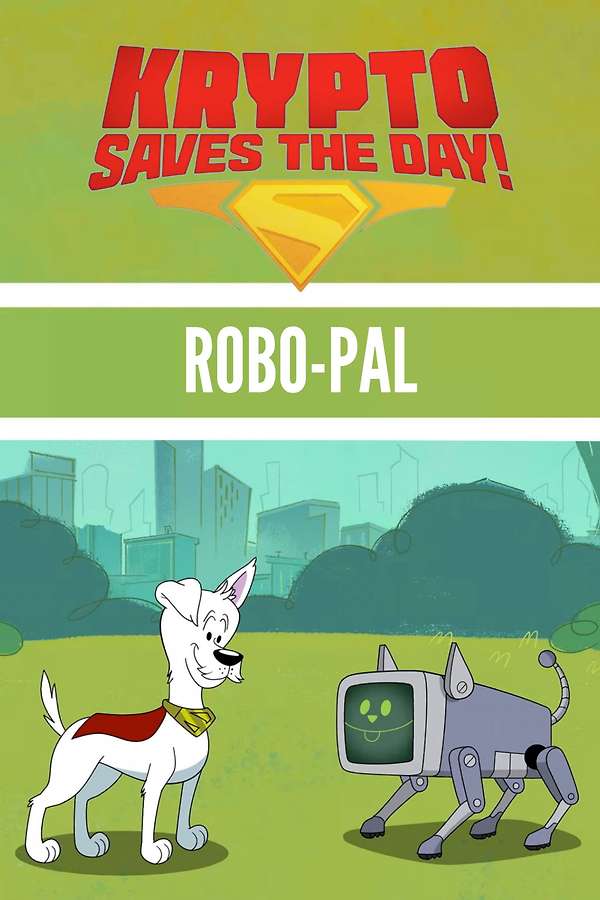 Krypto Saves the Day!: Robo-Pal (2026) poster