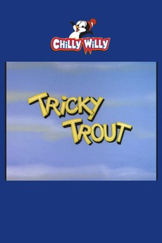 Tricky Mctrout Tricky Trout (1961) directed by Jack Hannah • Reviews, film + cast ...