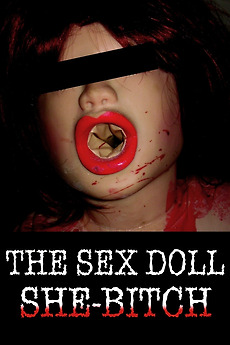 The Sex Doll She-Bitch (2009) directed by Jaison H. Costley Reviews, film + cast Letterboxd The Sex Doll She-Bitch (2009) directed by Jaison H. Costley Reviews, film + cast Letterboxd