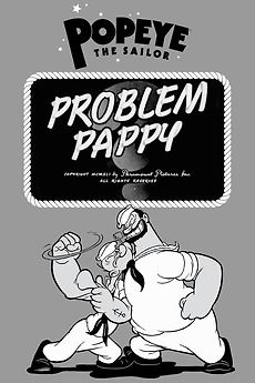 ‎Problem Pappy (1941) directed by Dave Fleischer • Reviews, film + cast ...
