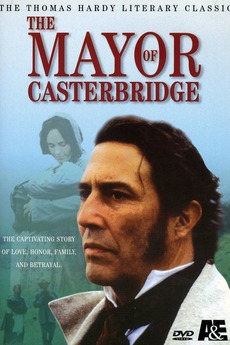 ‎The Mayor of Casterbridge (2003) directed by David Thacker • Reviews