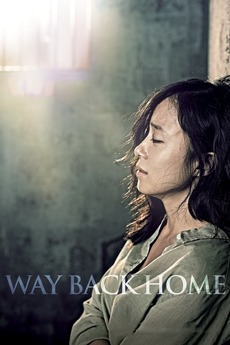 ‎Way Back Home (2013) directed by Pang Eun-jin • Reviews, film + cast
