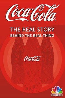 Coca-Cola: The Real Story Behind the Real Thing (2009) • Reviews, film Coca-Cola: The Real Story Behind the Real Thing (2009) • Reviews, film