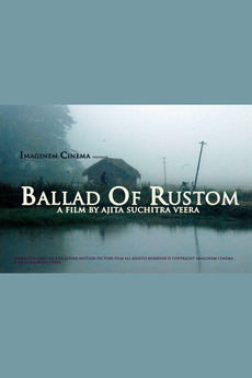 ‎Ballad of Rustom (2014) directed by Ajita Suchitra Veera • Film + cast ...