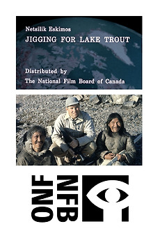 ‎Netsilik Eskimos, VIII: Jigging for Lake Trout (1967) directed by ...