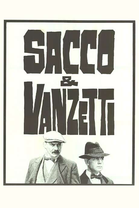 ‎Sacco & Vanzetti (1971) directed by Giuliano Montaldo • Reviews, film