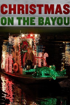christmas on the bayou 2013 directed by leslie hope reviews film cast letterboxd - Christmas On The Bayou Cast christmas on the bayou 2013 directed by leslie hope reviews film cast letterboxd - Christmas On The Bayou Cast