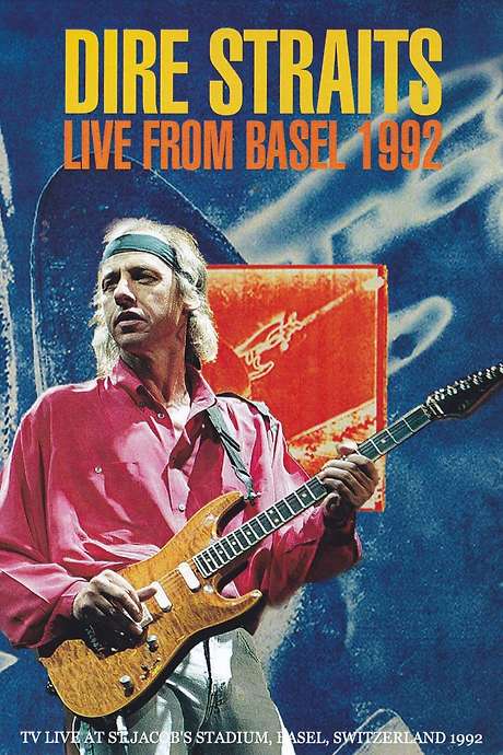  Dire Straits Live In Basel 1992 Film Cast Letterboxd