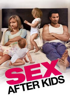Sex After Kids (2013) directed by Jeremy Lalonde • Reviews, film + ...
