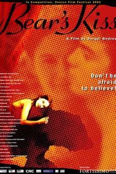 Bear's Kiss (2002) directed by Sergei Bodrov • Reviews, film + cast