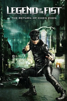 Legend of the Fist: The Return of Chen Zhen (2010) - Letterboxd