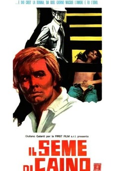 ‎Il seme di Caino (1972) directed by Marco Masi • Film + cast • Letterboxd