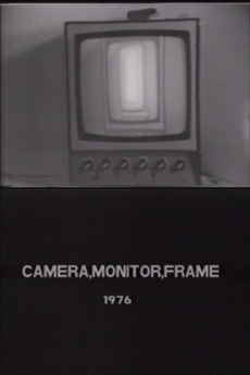 Camera Monitor Frame Camera, Monitor, Frame (1976) directed by Takahiko Iimura • Reviews ...
