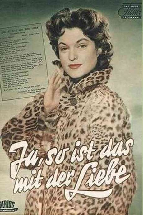 Ja, so ist das mit der Liebe (1955) directed by Franz Antel • Film