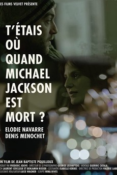 ‎Where Were You When Michael Jackson Died? (2014) directed by Jean
