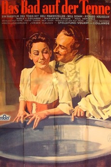 Das Bad auf der Tenne (1943) directed by Volker von Collande • Film