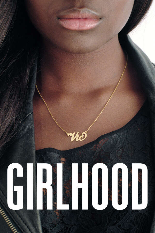 Poster for Girlhood, 2014 - ★★★★½