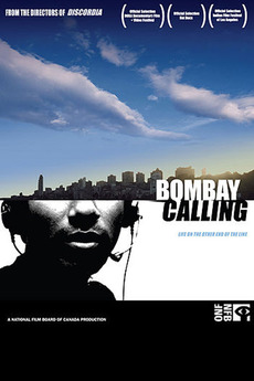 ‎Bombay Calling (2006) directed by Samir Mallal, Ben Addelman • Reviews ...