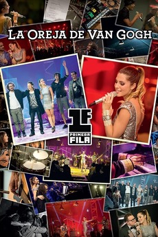 ‎La Oreja de Van Gogh Primera Fila (2013) • Film + cast • Letterboxd
