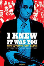 I Knew It Was You: Rediscovering John Cazale